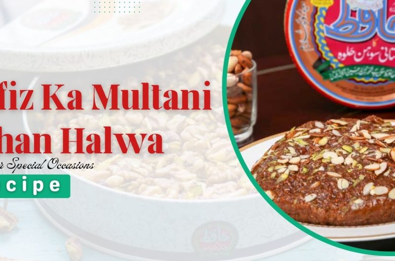 Hafiz Ka Multani Sohan Halwa Recipe