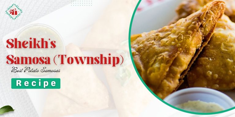 Sheikh’s Samosa (Township) Recipe