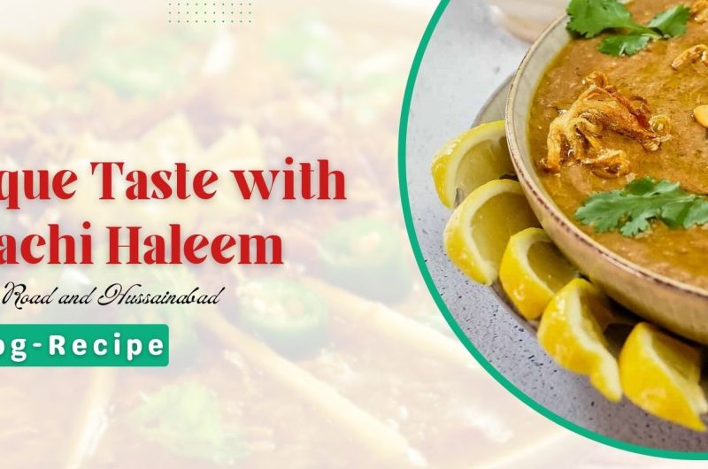 Adding a Unique Taste with Karachi Haleem on the Table