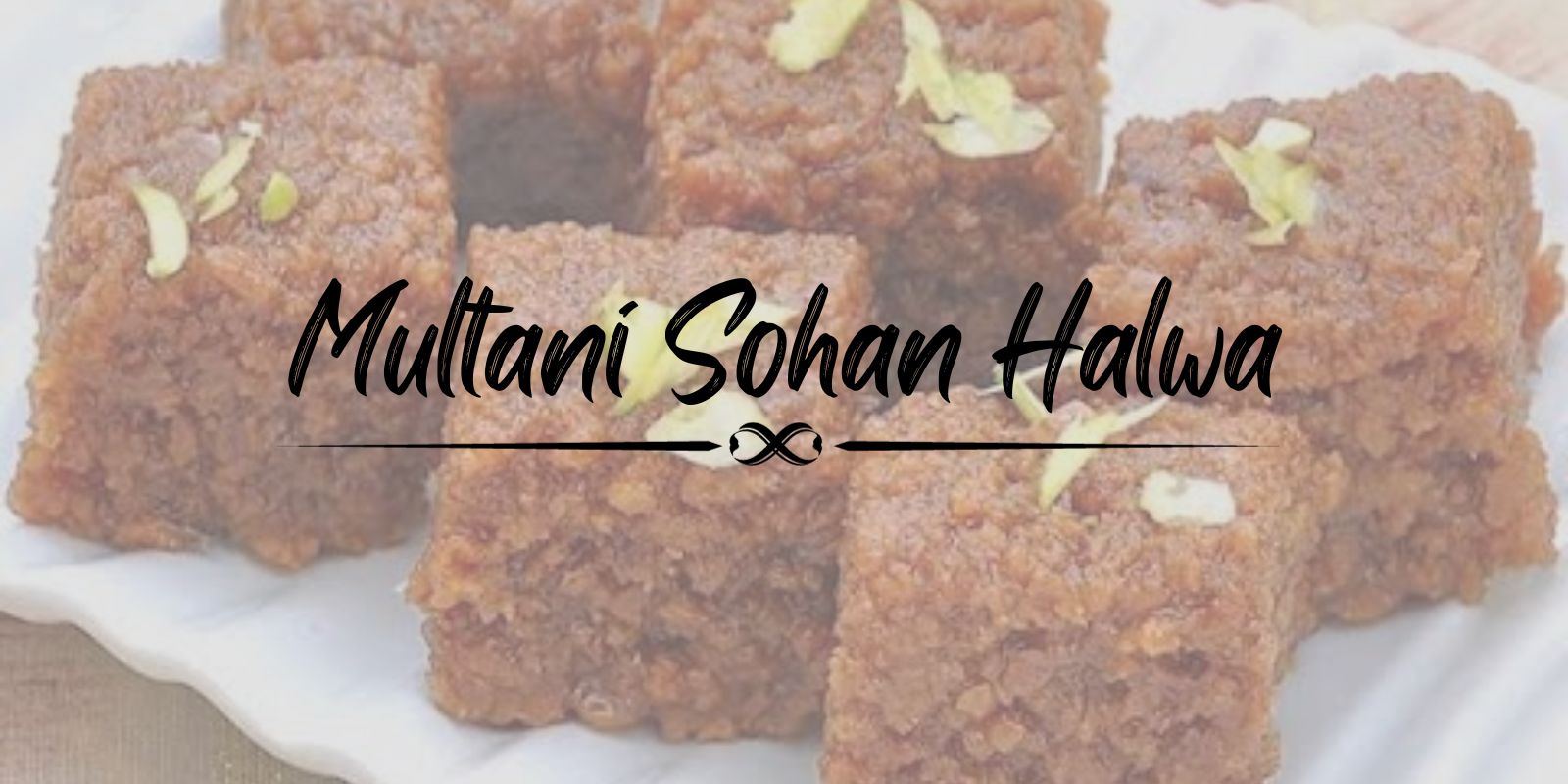 Multani Sohan Halwa